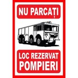 Placuta nu parcati loc rezervat pompieri